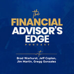 The Financial Advisor’s Edge Podcast