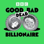 Good Bad Billionaire