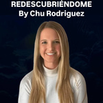 Redescubriéndome con Chu Rodríguez