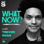 What Now? with Trevor Noah