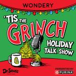'Tis The Grinch Holiday Talk Show