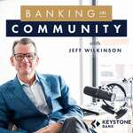 Banking on Community with Jeff Wilkinson