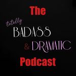 How I Survived This - The Totally Badass and Dramatic Podcast