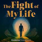 The Fight of My Life