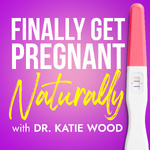 Finally Get Pregnant Naturally: Holistic Fertility Support To Conceive Naturally and Stay Pregnant After Miscarriage