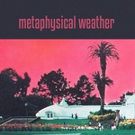 Metaphysical Weather