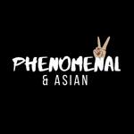 Phenomenal & Asian