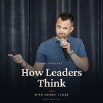 How Leaders Think with Kenny Lange