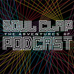 The Adventures of Soul Clap Podcast