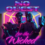 No Quest for the Wicked