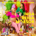 Inga beiga morsor