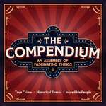 The Compendium: An Assembly of Fascinating Things