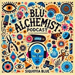 Blu Alchemist Podcast