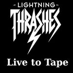 Lightning Thrashes