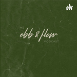 The Ebb & Flow Podcast w/ Ebonee Davis