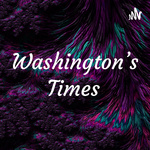 Washington’s Times 