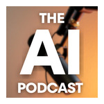 The AI Podcast