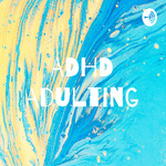 ADHD Adulting