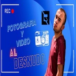 Fotografia y video al desnudo