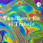 Familiares En el Trabajo
