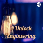 #Unlock Engineering