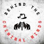 Behind The Criminal Minds