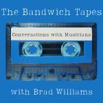 The Bandwich Tapes