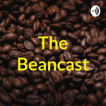 The Beancast
