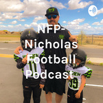 NFP- Nicholas Football Podcast 