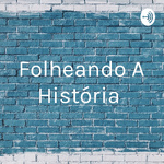 Folheando A História