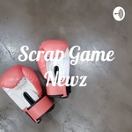 Scrap Game Newz