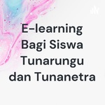 E-learning Bagi Siswa Tunarungu dan Tunanetra