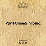 PaneOlio&GinTonic