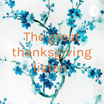 The great thanksgiving listen 