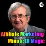 Affiliate Marketing Minute of Magic