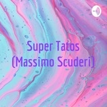 Super Tatos (Massimo Scuderi)