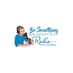 Be Something Wonderful Radio With Tom Kearin