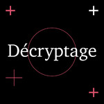 Décryptage : le podcast de PwC pour décoder l'économie et ses mécanismes