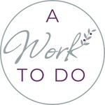 A Work To Do
