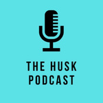 THE HUSK Podcast