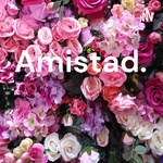 Amistad.