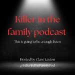 Killer in the family podcast