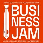 BusinessJam. De pijn en passie van de ondernemende mens.