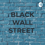 BLACK WALL STREET