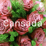 Cansada