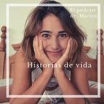 Historias de Vida. El podcast de Marina