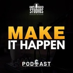 Make it Happen Media Podcast