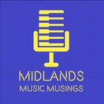 Midlands Music Musings