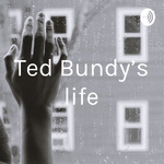 Ted Bundy's life