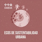 ECOS DE SUSTENTABILIDAD URBANA